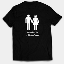Load image into Gallery viewer, Married to a Petrolhead (Female)