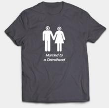 Load image into Gallery viewer, Married to a Petrolhead (Male and Female)