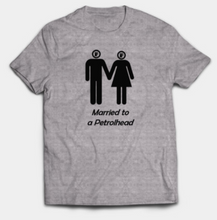 Load image into Gallery viewer, Married to a Petrolhead (Male and Female)