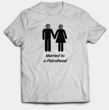 Load image into Gallery viewer, Married to a Petrolhead (Male and Female)