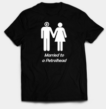Load image into Gallery viewer, Married to a Petrolhead (Male)