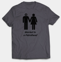 Load image into Gallery viewer, Married to a Petrolhead (Male)