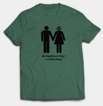 Load image into Gallery viewer, My Significant Other is a Petrolhead (Female)