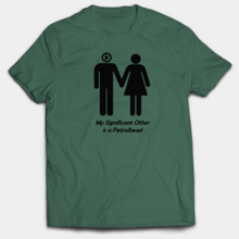 Load image into Gallery viewer, My Significant Other is a Petrolhead (Male)