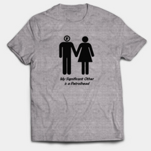 Load image into Gallery viewer, My Significant Other is a Petrolhead (Male)