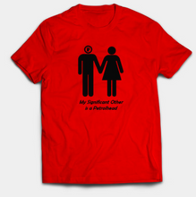 Load image into Gallery viewer, My Significant Other is a Petrolhead (Male)