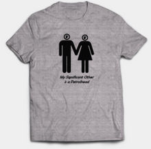 Load image into Gallery viewer, My Significant Other is a Petrolhead (Male and Female)