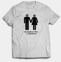 Load image into Gallery viewer, My Significant Other is a Petrolhead (Male and Female)