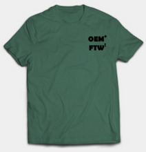 Load image into Gallery viewer, OEM+ FTW! T-Shirt