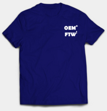Load image into Gallery viewer, OEM+ FTW! T-Shirt