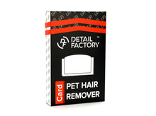 Load image into Gallery viewer, Detail Factory Pet Hair Removal Card
