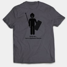 Load image into Gallery viewer, Keyboard Warrior T-Shirt
