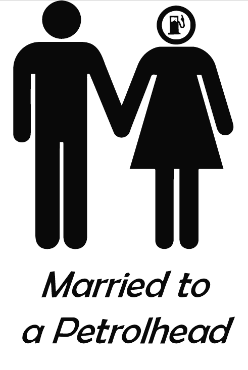 Married to a Petrolhead (Female)