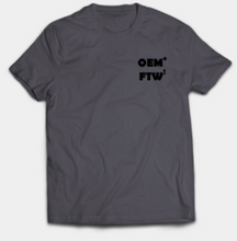 Load image into Gallery viewer, OEM+ FTW! T-Shirt

