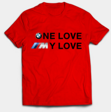 Load image into Gallery viewer, One Love, My Love T-Shirt
